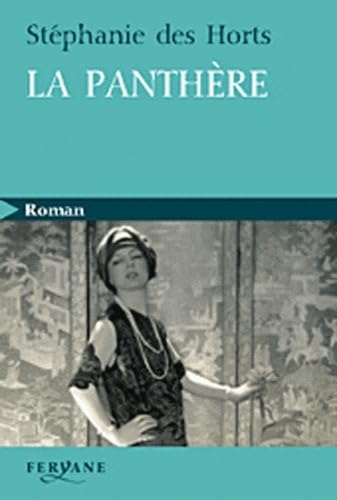 La panthère: Le fabuleux roman de Jeanne Toussaint, joaillière des rois 9782840119777