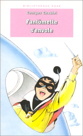 Fantômette s'envole 9782010186141