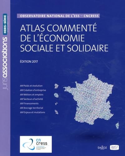 Atlas commenté de l'économie sociale et solidaire: Observatoire national de l'ESS-CNCRESS 9782247168866