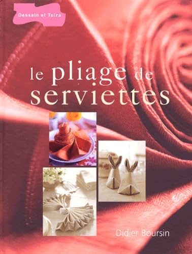 Le pliage de serviettes 9782047201015