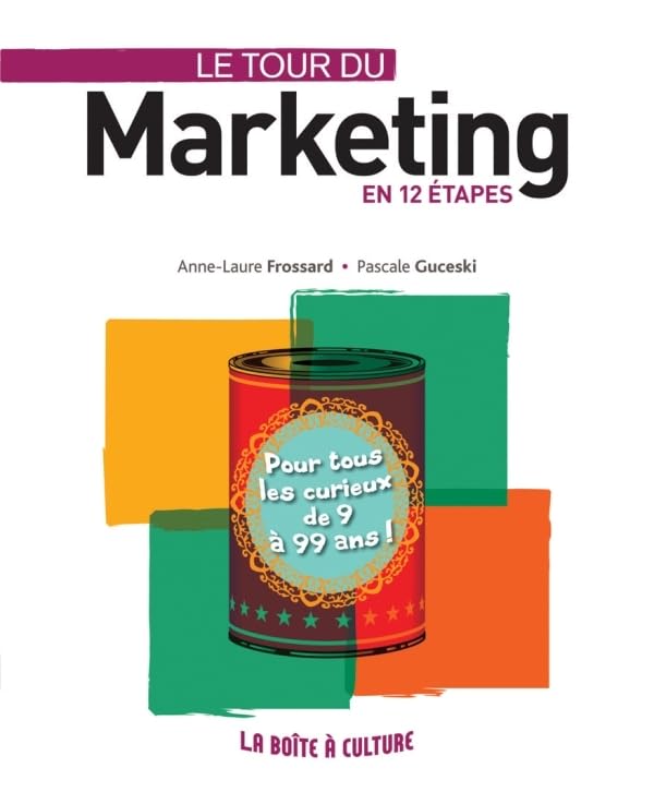 Le tour du Marketing en 12 étapes 9782100541157