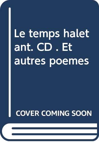 Le temps haletant. CD 3260050638852