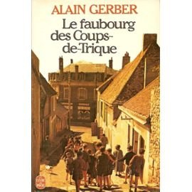 Le Faubourg des Coups-de-Trique (Le Livre de poche) 9782253029281