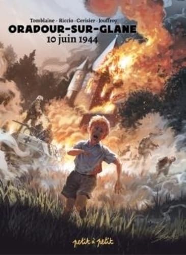 Oradour sur Glane, 10 juin 1944 9782380462012