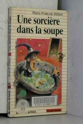 Une Sorciere Dans La Soupe 9782890211292