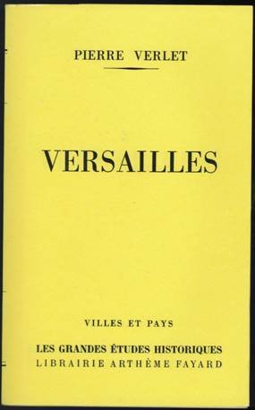 Pierre Verlet. Versailles 