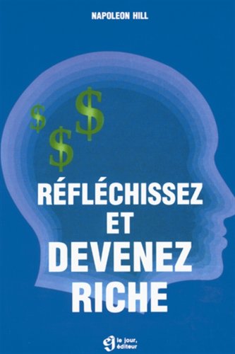 Réfléchissez et devenez riche 9782890443846