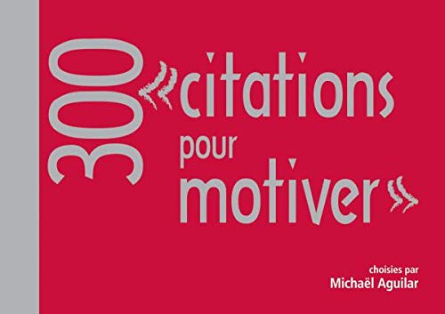 300 citations pour motiver 9782100534562