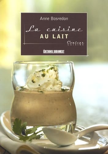 Cuisine Au Lait (La) 9782879019406