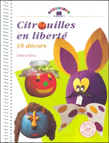 Citrouilles en liberté 9782707204011
