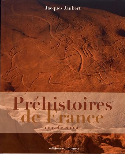 Préhistoires de France, nouvelle édition 9782355272332