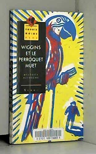 Wiggins et le perroquet muet 9782867388262