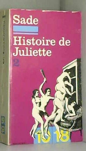 Histoire de juliette ou les prosperites du vice 9782264000804