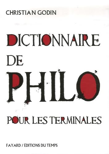 Dictionnaire de philo pour les terminales 9782842743901