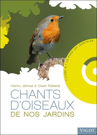 Chants d'oiseaux de nos jardins avec CD (0000) 9782711421831