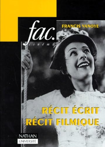 Cinéma et récit, tome 1 : Récit écrit, récit filmique 9782091907765