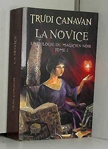 La Trilogie du magicien noir, tome 2: La Novice 9782298040043