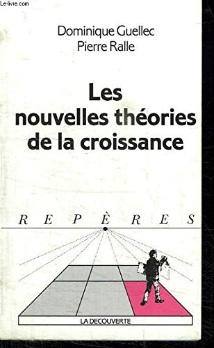 Les Nouvelles Theories De La Croissance. Edition 1997 9782707124067