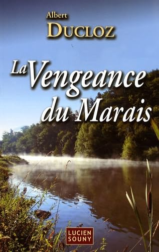 La vengeance du marais 9782848862736