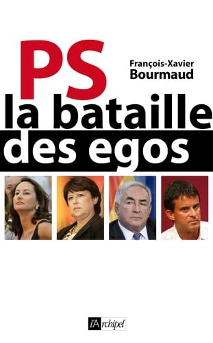 PS: La bataille des egos 9782809802580