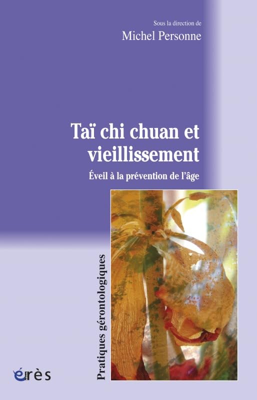 Taï chi chuan et vieillissement 9782749240831