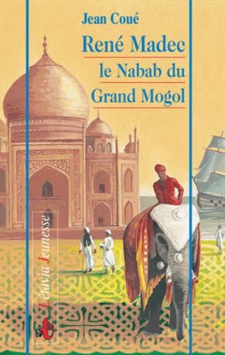 René Madec, le Nabab du Grand Moghol 9782910781309