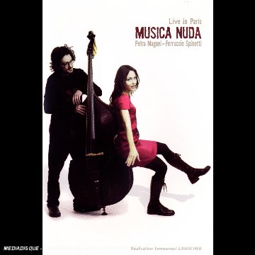 Petra Magoni & Ferruccio Spinetti : Musica Nuda live in Paris 0094638092292