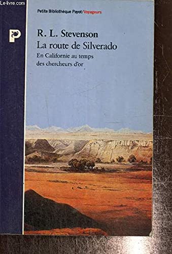 La route de silverado : californie, au temps des chercheurs d'or 9782228883702