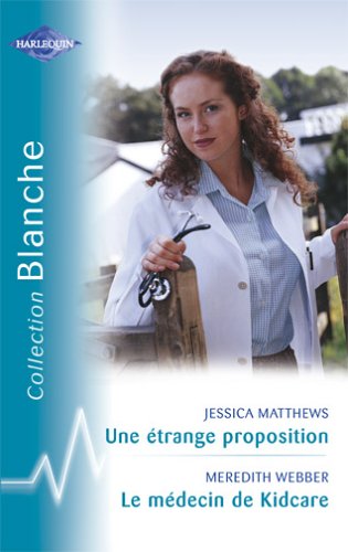 Le médecin de Kidcare - Une étrange proposition 9782280036436