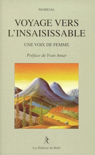 Voyage vers l'insaisissable : une voix de femme 9782909698410
