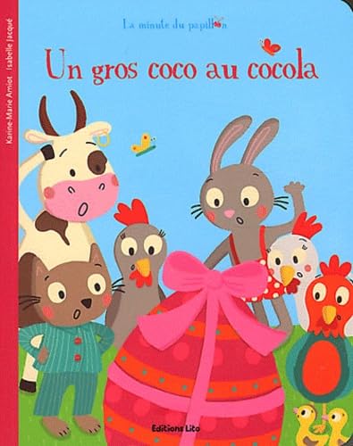 La Minute du Papillon : un Gros Coco en Cocola - Dès 2 ans 9782244407241