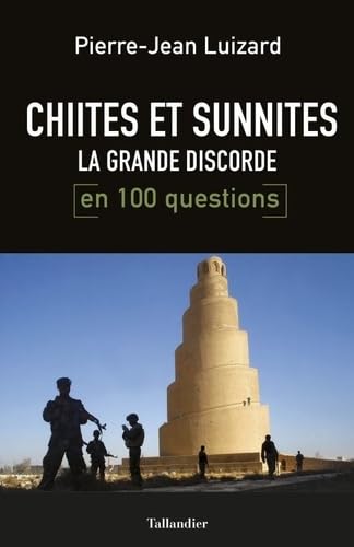 Chiites et Sunnites. La grande discorde 9791021023116