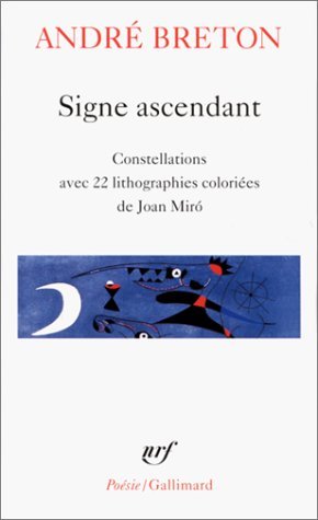 Signe ascendant / Fata Morgana /Les Etats Généraux /Des Epingles tremblantes /Xénophiles /Ode à Charles Fourier /Constellations /Le La 9782070408573