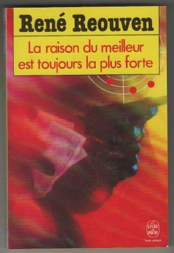 LA RAISON DU MEILLEUR EST TOUJ. LA PLUS FORTE 9782253054948