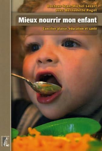 Mieux nourrir mon enfant 9782708238541