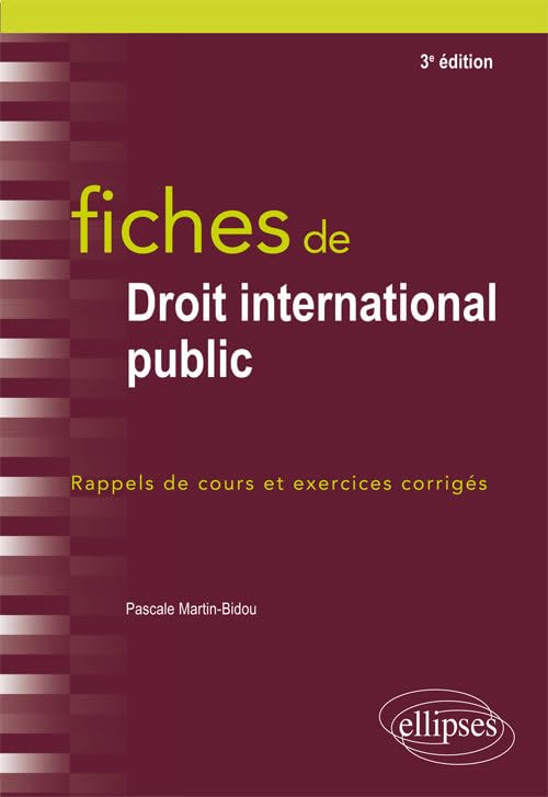 Fiches de droit international public: Rappels de cours et exercices corrigés 9782340019812