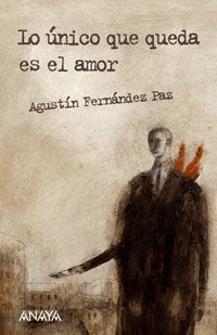 Lo unico que queda es el amor / All that Remains is Love 9788466764827