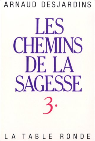 Les Chemins de la sagesse, tome 3 9782710301295