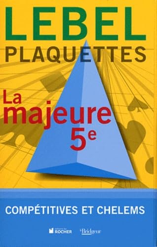 Plaquettes La Majeure 5e: Compétitives et chelems 9782268071534
