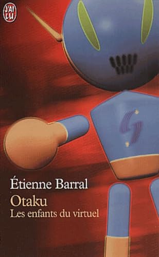 Otaku : Les Enfants du virtuel 9782290312056
