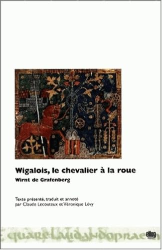 Wigalois, le chevalier a la roue (ed. bilingue) 9782843100338