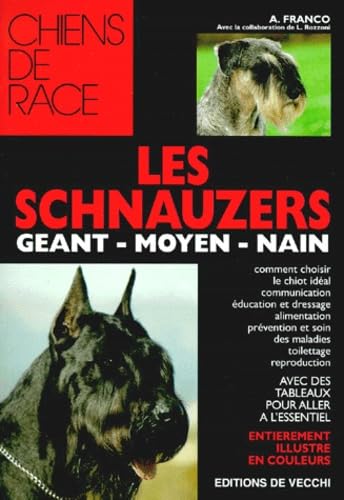 Les Schnauzers. Géant, moyen, nain 9782732822648