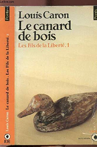 Les Fils De La Liberté Tome 1 - Le Canard De Bois 9782020062046