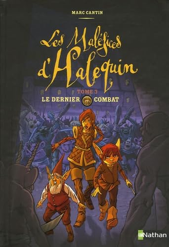 Les Maléfices d'Halequin, tome 3 : Le Dernier combat 9782092502815