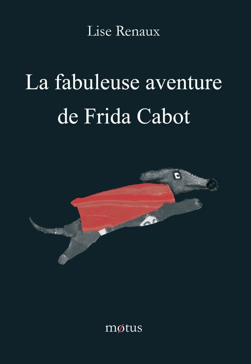 La fabuleuse aventure de Frida Cabot 9782360110254