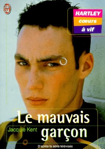 Hartley, coeurs à vif, tome 2 : Le Mauvais garçon 9782290306277
