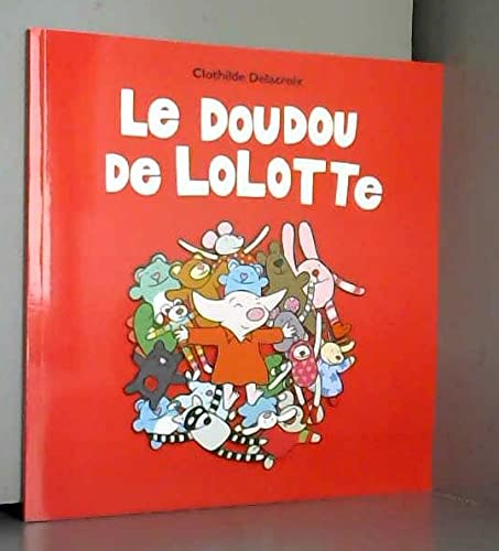 Le doudou de Lolotte 9782211308991