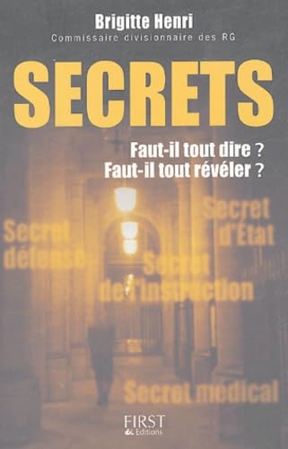 Secrets: Faut-il tout dire ? Faut-il tout révéler ? 9782876919617