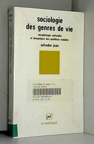 Sociologie des genres de vie : Morphologie culturelle et dynamique des positions sociales 9782130438199