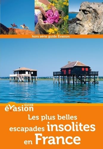 Les plus belles escapades insolites en France 9782012447677